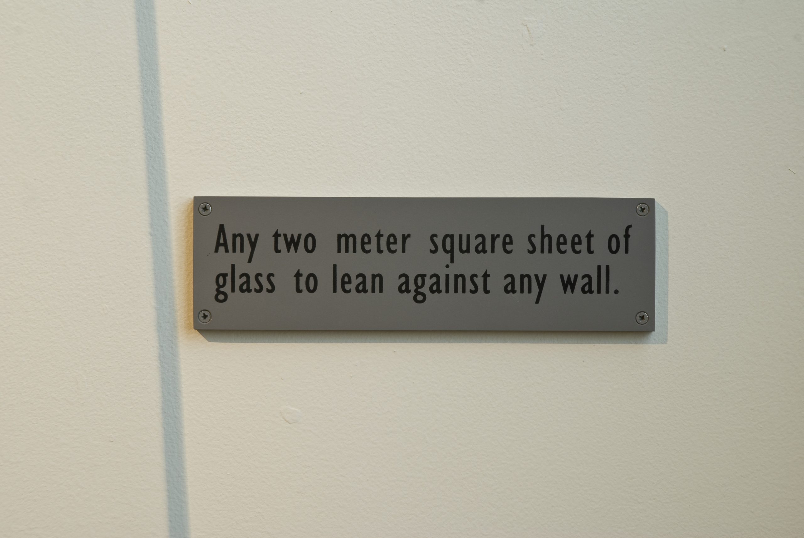 Joseph Kosuth's Any Two Meter Square Sheet of Glass to Lean Against Any Wall